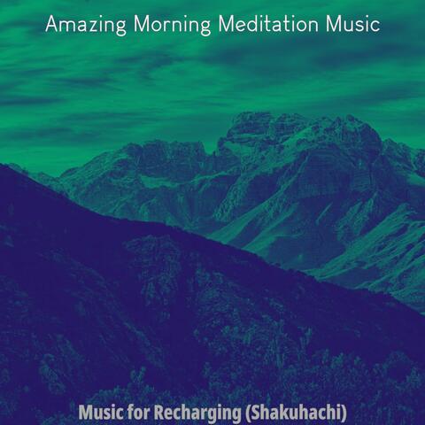 Music for Recharging (Shakuhachi)