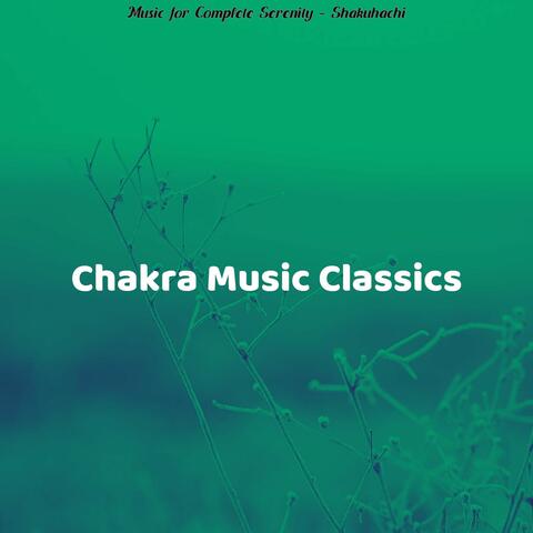Music for Complete Serenity - Shakuhachi
