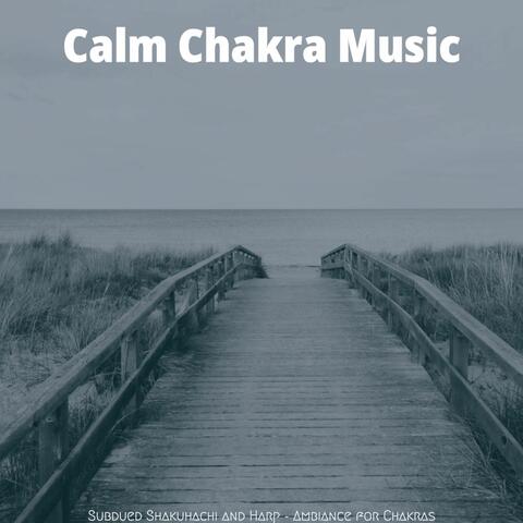 Subdued Shakuhachi and Harp - Ambiance for Chakras
