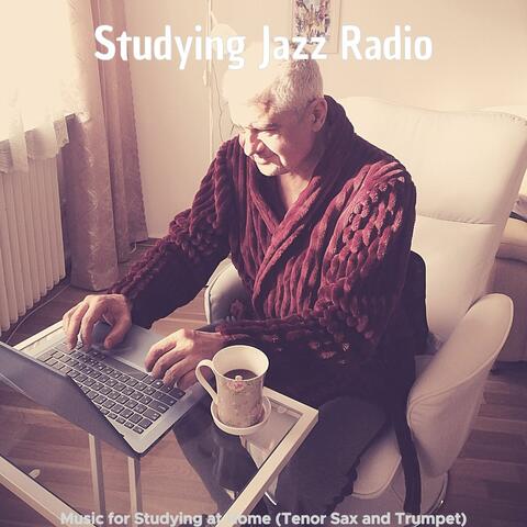 Music for Studying at Home (Tenor Sax and Trumpet)