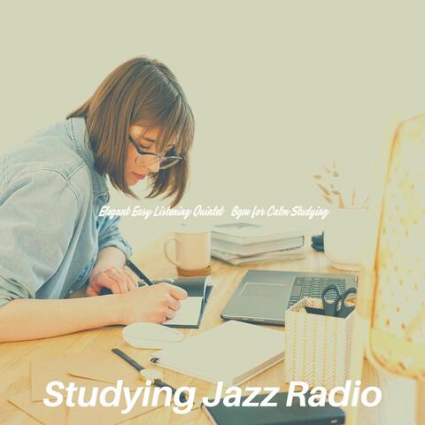 Elegant Easy Listening Quintet - Bgm for Calm Studying