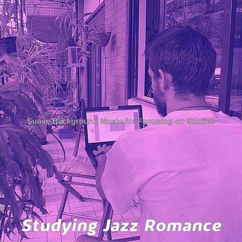 Suave Background Music for Focusing on Studies