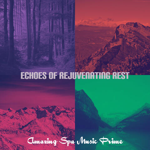 Echoes of Rejuvenating Rest