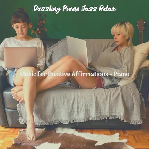 Music for Positive Affirmations - Piano