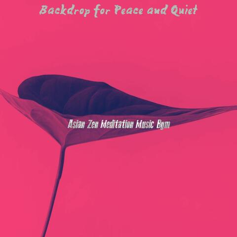 Backdrop for Peace and Quiet