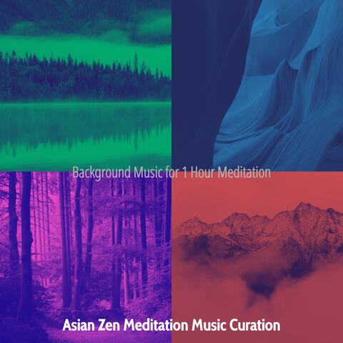 Background Music for 1 Hour Meditation