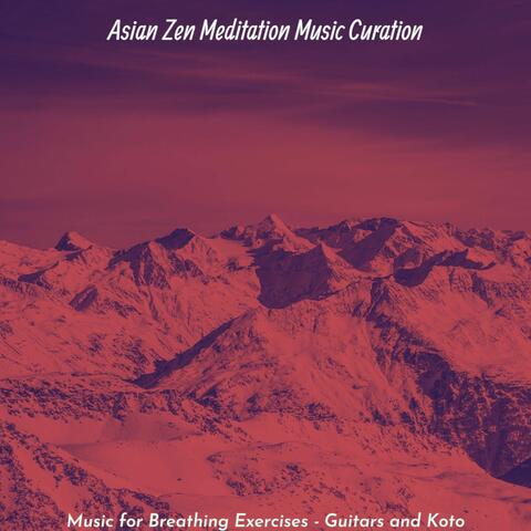 Music for Breathing Exercises - Guitars and Koto