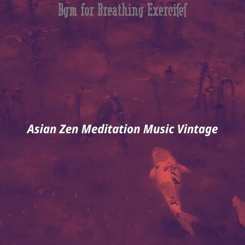 Bgm for Breathing Exercises