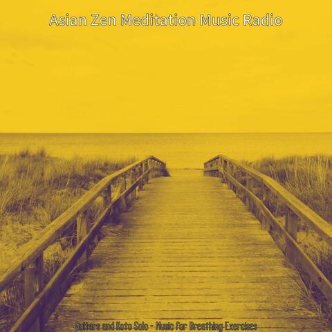 Guitars and Koto Solo - Music for Breathing Exercises
