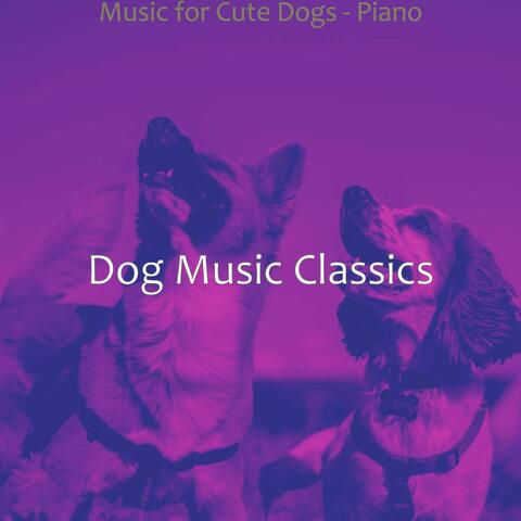 Music for Cute Dogs - Piano