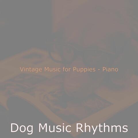 Vintage Music for Puppies - Piano