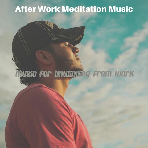 Music for Unwinding from Work