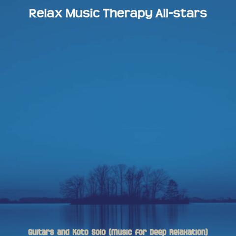 Guitars and Koto Solo (Music for Deep Relaxation)