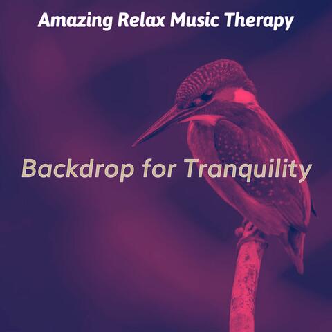 Backdrop for Tranquility