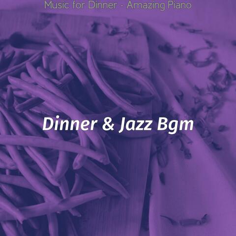 Music for Dinner - Amazing Piano