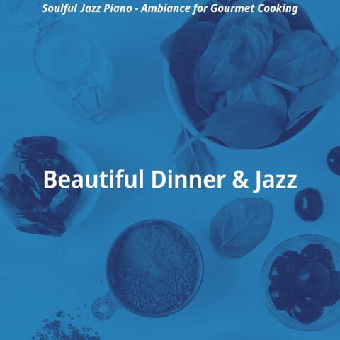 Soulful Jazz Piano - Ambiance for Gourmet Cooking