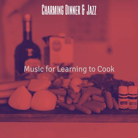 Music for Learning to Cook
