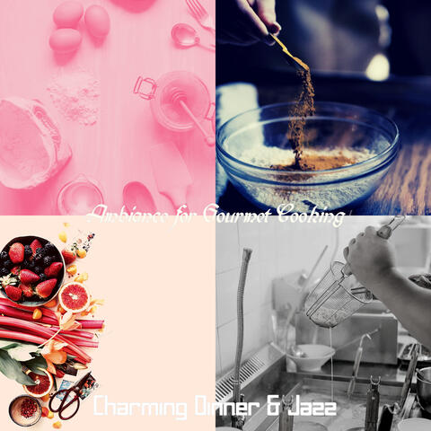 Ambiance for Gourmet Cooking