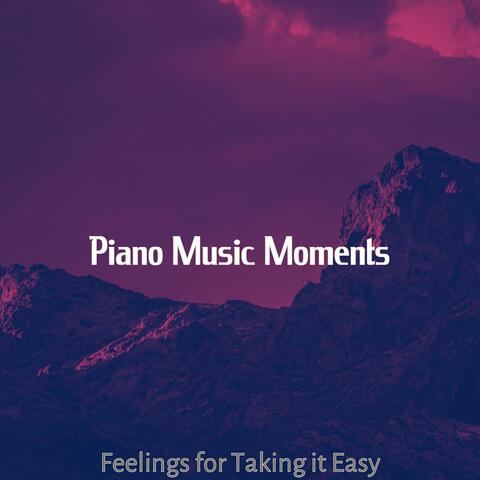 Feelings for Taking it Easy