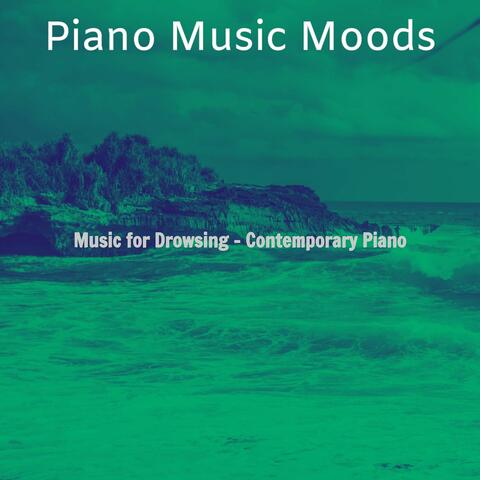 Music for Drowsing - Contemporary Piano