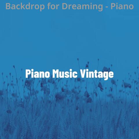 Backdrop for Dreaming - Piano