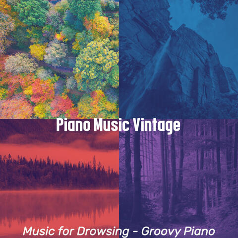 Music for Drowsing - Groovy Piano