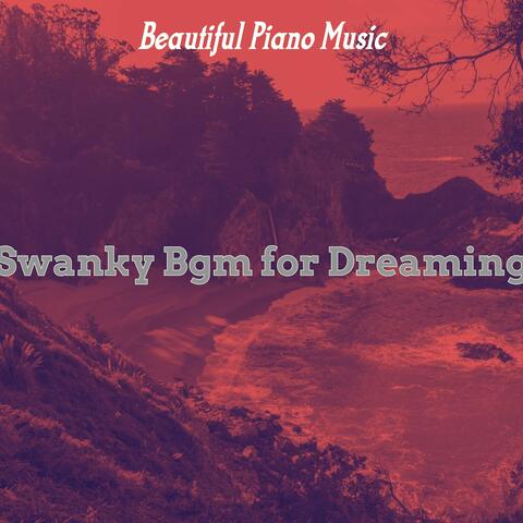 Swanky Bgm for Dreaming