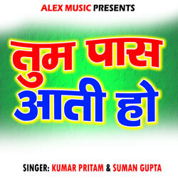 Tum Pass Aati Ho