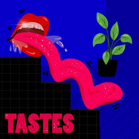 Tastes