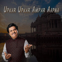 Upkar Upkar Ampar Aapna