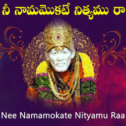 Nee Namamokate Nityamu Ra Sai
