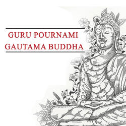 Guru Pournami Song - Gautama Buddha Song