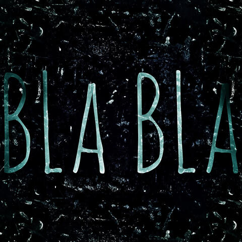 Bla Bla