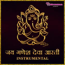 Jai Ganesh Deva Aarti Instrumental