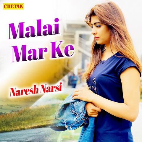 Malai Maar Ke