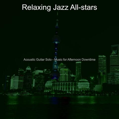 Acoustic Guitar Solo - Music for Afternoon Downtime