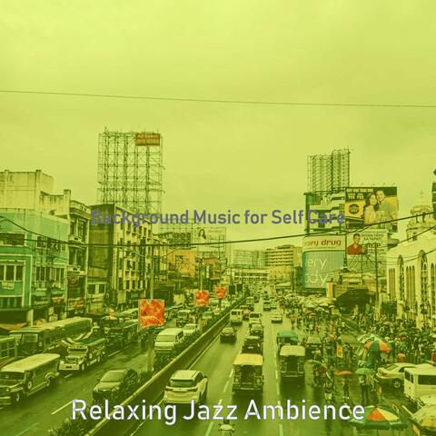 Background Music for Self Care