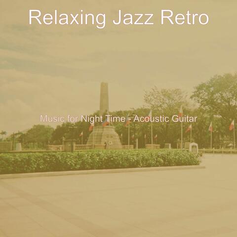 Music for Night Time - Acoustic Guitar