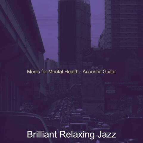 Music for Mental Health - Acoustic Guitar