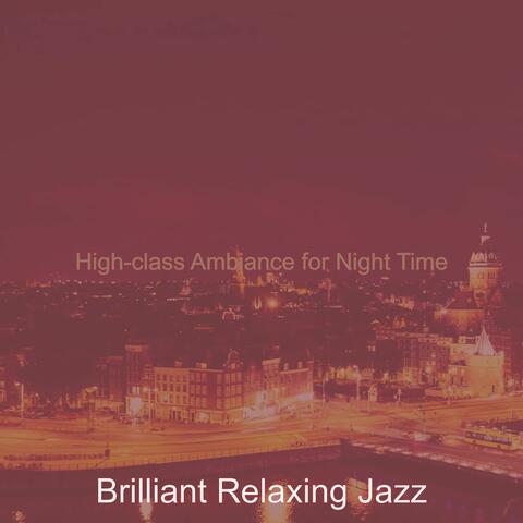 High-class Ambiance for Night Time