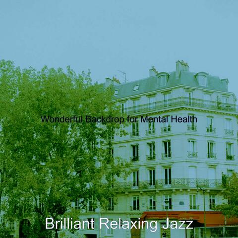 Wonderful Backdrop for Mental Health