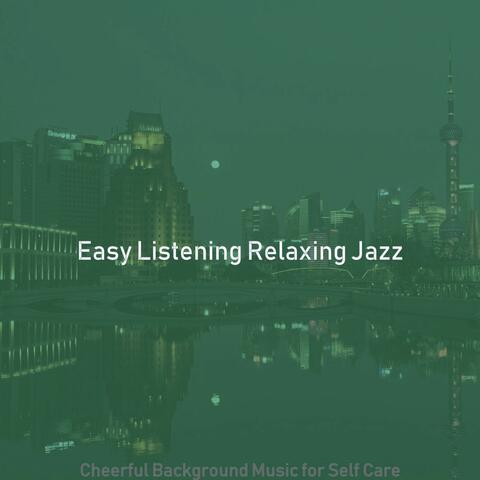 Cheerful Background Music for Self Care