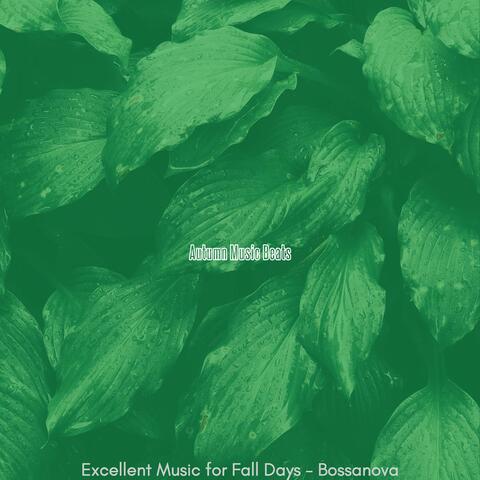Excellent Music for Fall Days - Bossanova