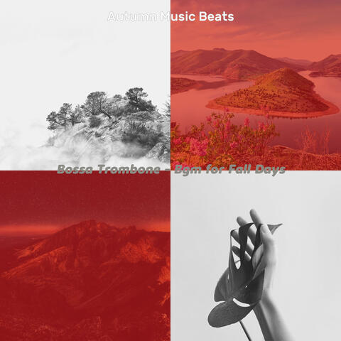 Bossa Trombone - Bgm for Fall Days