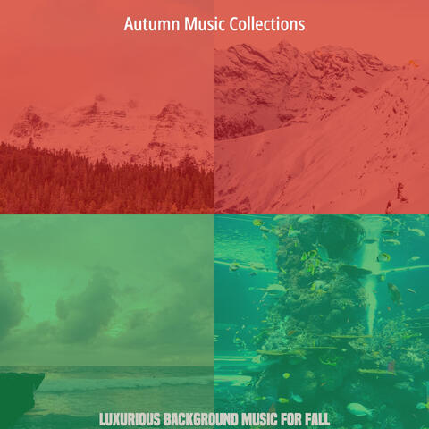 Luxurious Background Music for Fall