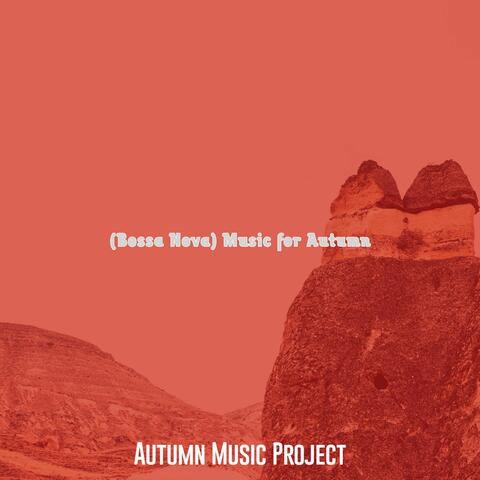 (Bossa Nova) Music for Autumn