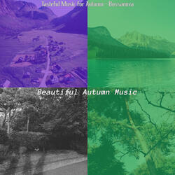 Tasteful Music for Changing Seasons