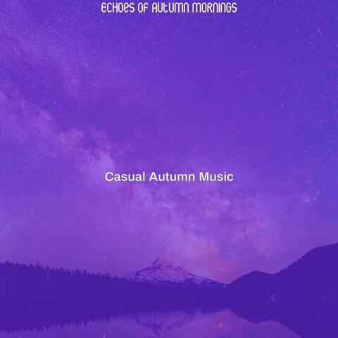 Echoes of Autumn Mornings