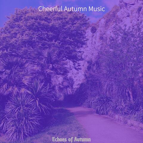 Echoes of Autumn