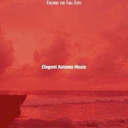 Scintillating Ambiance for Autumn